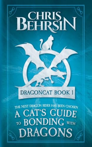 A Cat's Guide to Bonding with Dragons
