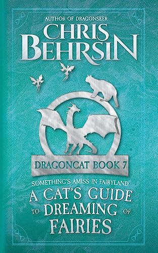 A Cat's Guide to Dreaming of Fairies