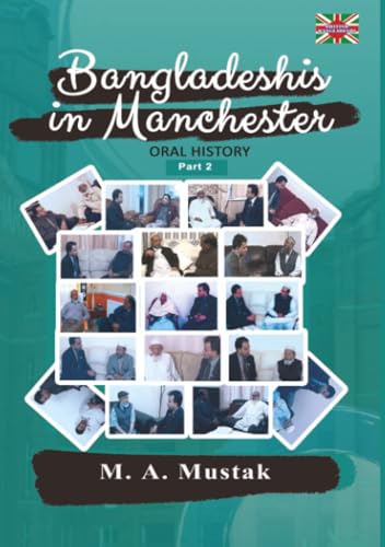 Bangladeshis in Manchester - Oral History Part 2
