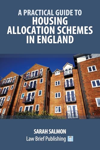 A Practical Guide to Housing Allocation Schemes in England