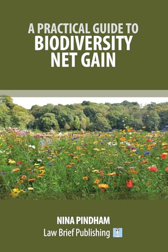 A Practical Guide to Biodiversity Net Gain