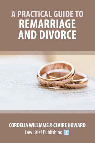 A Practical Guide to Remarriage and Divorce