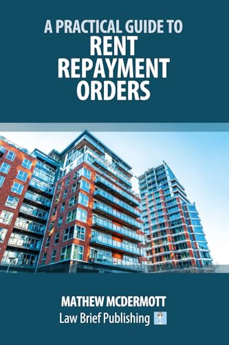 A Practical Guide to Rent Repayment Orders