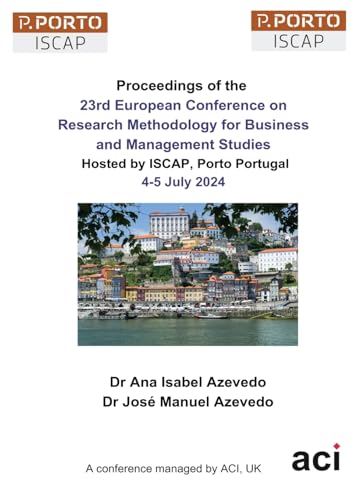ECRM 2024-Proceedings of the 23rd European Conference on Research Methodology for Business and Management Studies