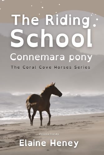 The Riding School Connemara Pony - Dyslexia Friendly
