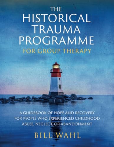 The Historical Trauma Programme - For Group Therapy