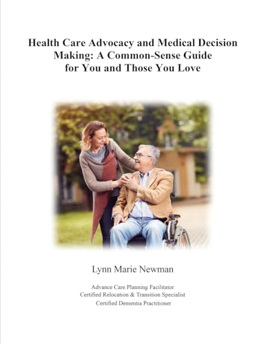 Health Care Advocacy and Medical Decision Making