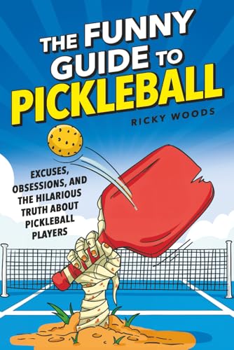 The Funny Guide to Pickleball