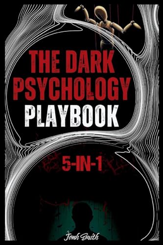 The Dark Psychology Handbook
