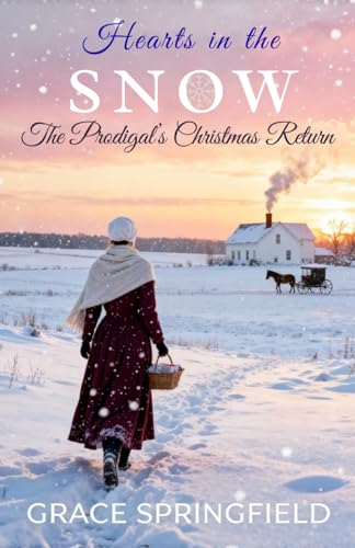 Hearts in the snow - The Prodigal's Christmas Return