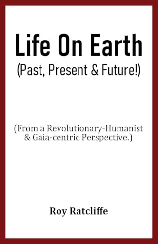 Life On Earth (Past, Present & Future!)