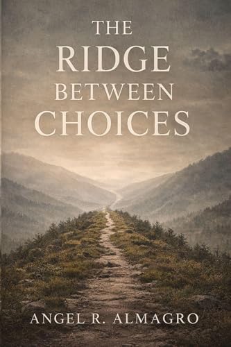 THE RIDGE BETWEEN CHOICES