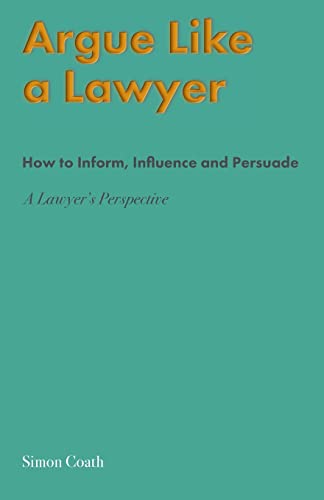 Argue Like A Lawyer