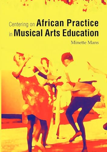 Centering on African Practice in Musical