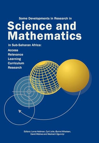 Some Developments in Research in Science and Mathematics in Sub-Saharan Africa
