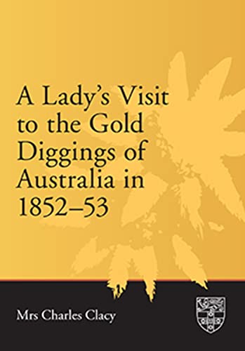 Lady's Visit to the Gold Diggings of Australia in 1852-53