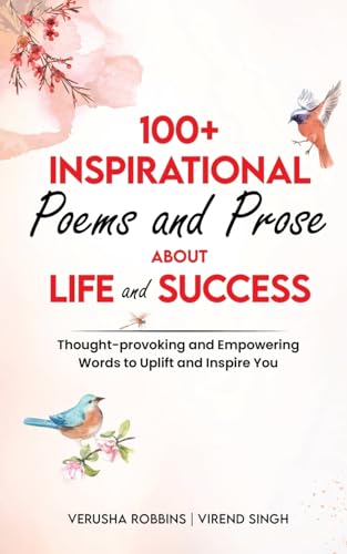100+ Inspirational Poems and Prose about Life and Success