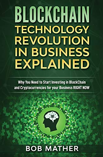 Blockchain Technology Revolution in Business Explained