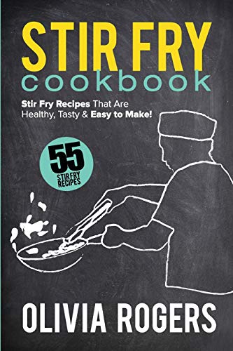 Stir Fry Cookbook (2nd Edition)