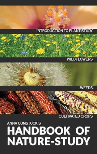 The Handbook Of Nature Study in Color - Wildflowers, Weeds & Cultivated Crops