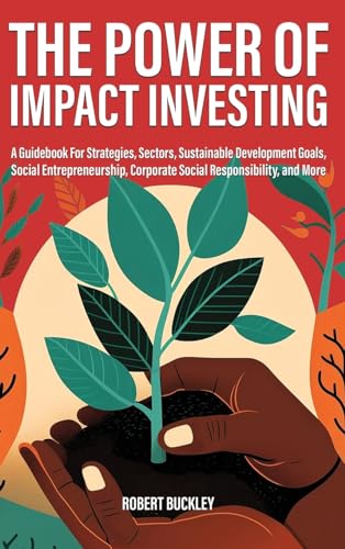 The Power of Impact Investing