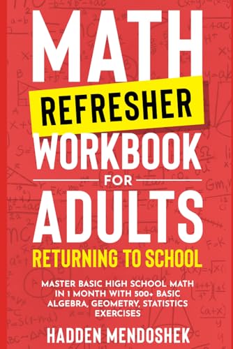 Math Refresher Workbook for Adults Returning to School