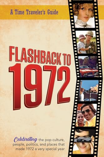 Flashback to 1972 - A Time Traveler's Guide
