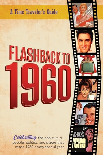 Flashback to 1960 - A Time Traveler's Guide