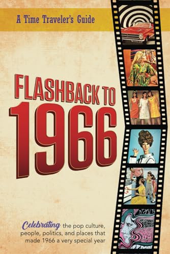 Flashback to 1966 - A Time Traveler's Guide