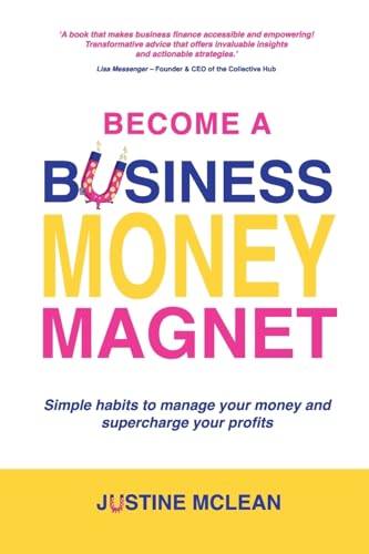 Become a Business Money Magnet
