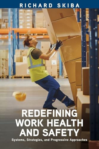 Redefining Work Health and Safety