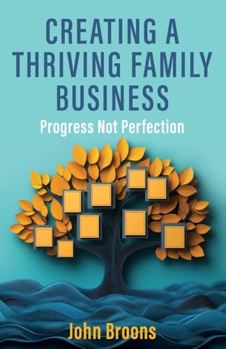 Creating a Thriving Family Business