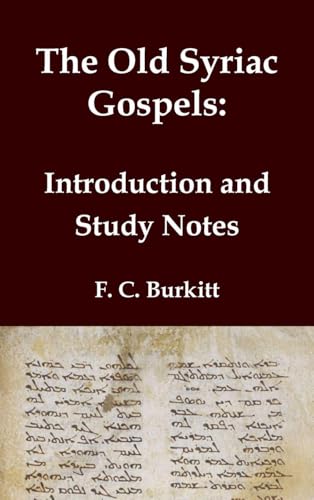 The Old Syriac Gospels - Introduction and Study Notes