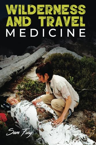 Wilderness and Travel Medicine