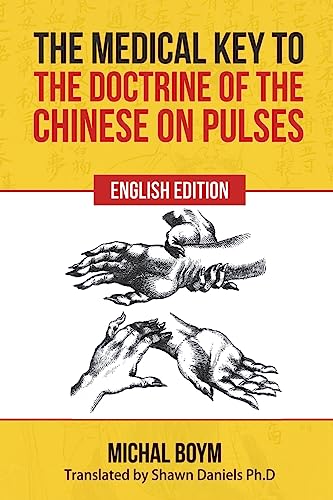 The Medical Key to the Doctrine of the Chinese on Pulses