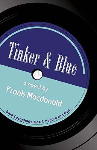 Tinker and Blue,A Novel