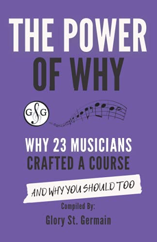 The Power of Why 23 Musicians Crafted a Course