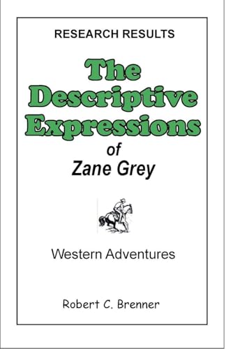 The Descriptive Expressions of Zane Grey