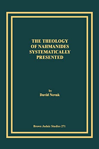 The Theology of Nahmanides Systematically Presented