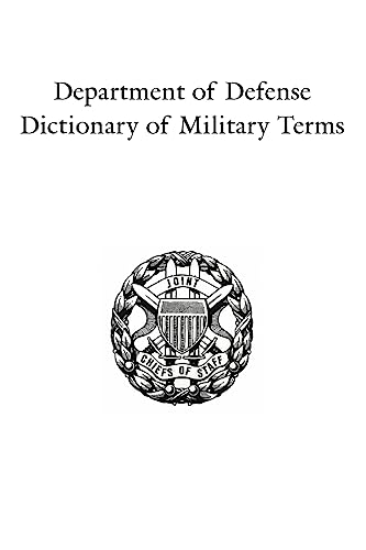 Department of Defense Dictionary of Military Terms
