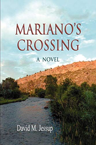 Mariano's Crossing, a Novel