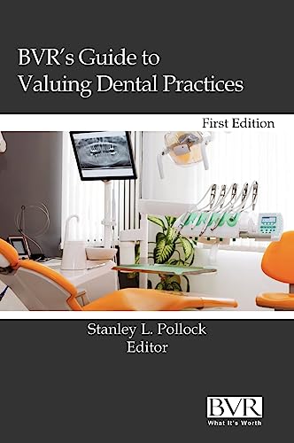 BVR's Guide to Valuing Dental Practices