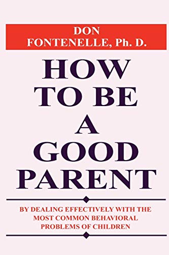 How To Be A Good Parent