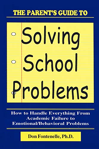 The Parent's Guide to Solving School Problems