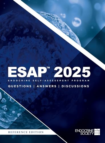 ESAP™ 2025 Endocrine Self-Assessment Program Questions, Answers, Discussions