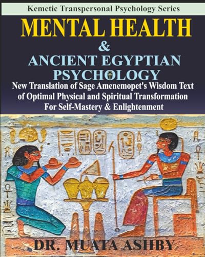 Mental Health &  ANCIENT EGYPTIAN  PSYCHOLOGY