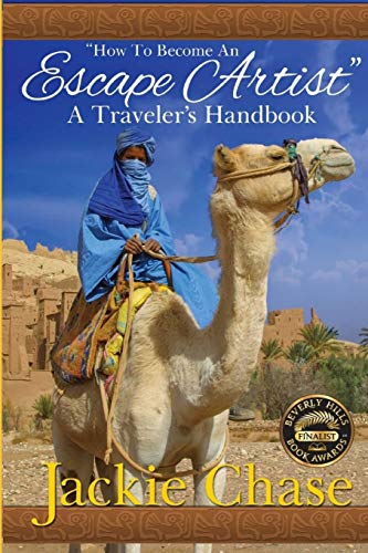 'How to Become an Escape Artist' a Traveler's Handbook