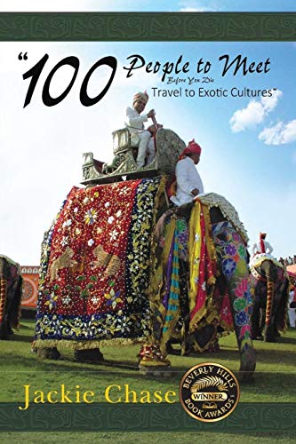 '100 People to Meet Before You Die' Travel to Exotic Cultures