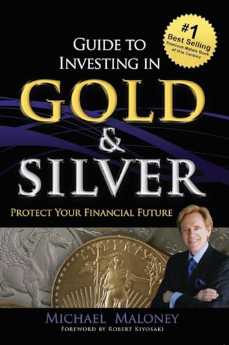 Guide To Investing in Gold & Silver