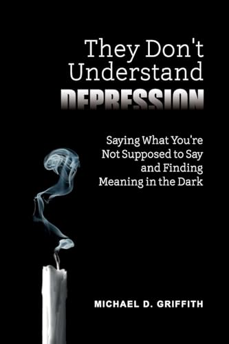 They Don't Understand Depression